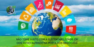 🚪 Não tome susto com a sustentabilidade: os ODS estão batendo na porta dos negócios